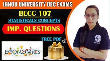 BECC 107 | STATISTICAL METHODS FOR ECONOMICS | IMPORTANT QUESTIONS | IGNOU WALAY BY SARAS MAM