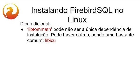 Instalação do FirebirdSQL no Linux (Debian e Redhat) - Lidando com dependências
