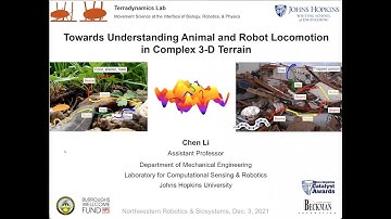 Chen Li, Johns Hopkins: Towards Understanding Animal and Robot Locomotion in Complex 3-D Terrain