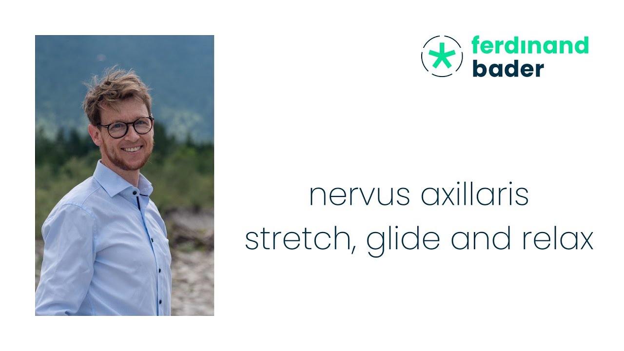 nervus axillaris - stretch, glide and relax