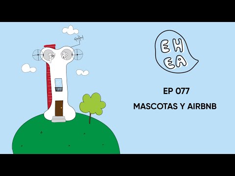 EL HUMANO ES UN ANIMAL - Mascotas y Airbnb