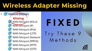 how to fix wireless adapter missing in windows 10 | 9 working methods