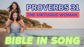 Proverbs 31 - A Word-for-Word Scripture Music Song