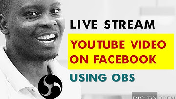 How To Live Stream A YouTube Video  Direct To Facebook  Live - OBS Studio Tutorial