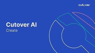 Cutover AI Create