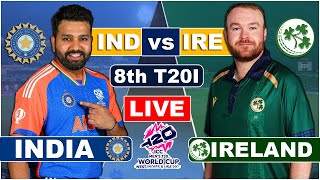 Live: IND Vs IRE 8th T20I,New York | Live Score & Commentary | ICC T20WC 2024 | 1st Innings