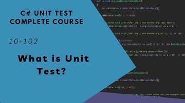 10-102 什麼是單元測試? | C# Unit Test Complete Course