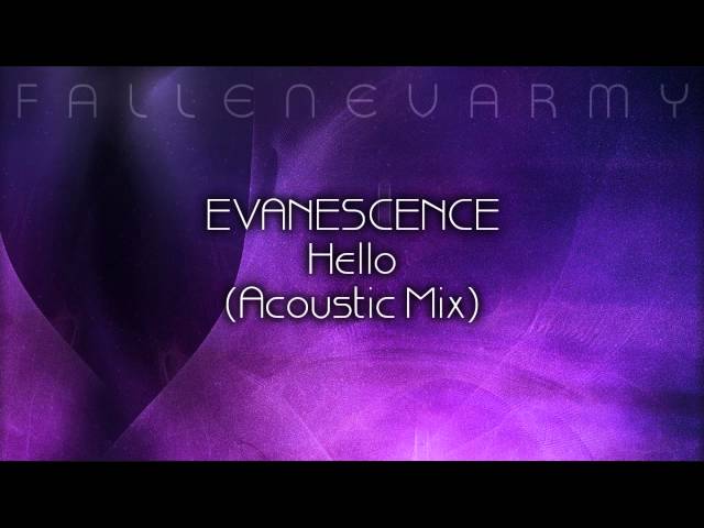 Evanescence - Hello (Acoustic Mix) by FallenEvArmy class=