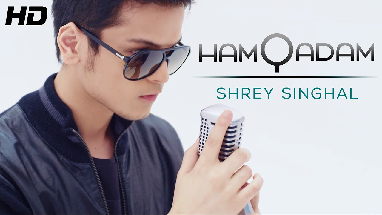 Lover boy Shrey Singhal Hamqadam Official Full HD Video  New Songs Hindi