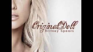 Britney Spears; The Original Doll; Over To You Now