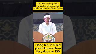 KDM tahan tangis inget Abah Sepuh dan Abah Anom Suryalaya #dedymulyadi #kdm