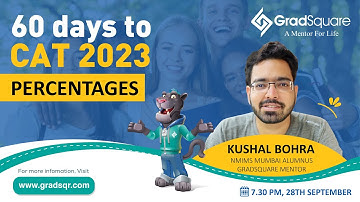 Percentages | 60 Days to CAT 2023 | FREE CAT 2023 Revision Classes | Kushal Bohra | GradSquare
