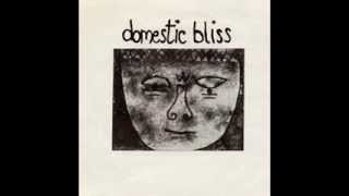 Video thumbnail of "Domestic Bliss"