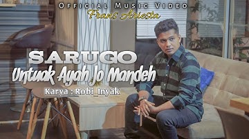 Frans Ariesta - Sarugo Untuak Ayah Jo Mandeh (Official Music Video)