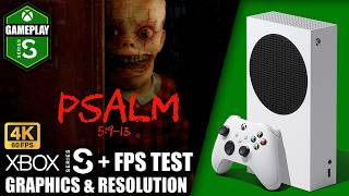 Psalm 5:9-13 - Xbox Series S Gameplay + FPS Test