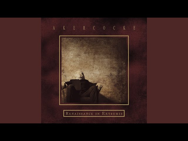 Akercocke - A Final Glance Back Before Departing