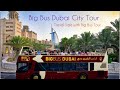 Big Bus Dubai City Tour || Travel Safe with Big Bus Tour