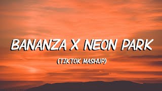 Bananza (Belly Dancer) x Neon Park (TikTok Mashup) [Lyrics] &quot;Shake ya body like a belly dancer&quot;