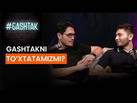 Gashtakda nima gap?
