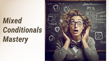 Learning English: Intermediate Grammar - Mixed Conditionals