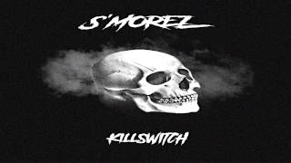 S'morez - Kill Switch (Prod. By Secrete Reality X S'morez) ***Official Video***