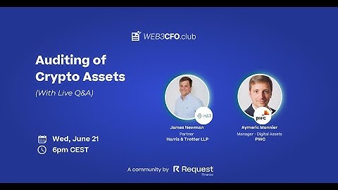 Auditing of Crypto Assets , with PWC & Harris&Trotter