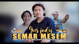 GUS JODY - SEMAR MESEM - [Official Music Video}