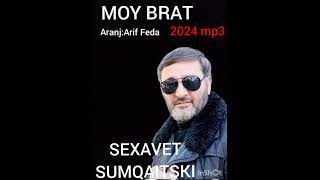 MOY BRAT YENI XIT 2024