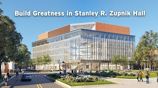 Build Greatness in Stanley R. Zupnik Hall