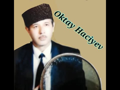 Oktay Haciyev - O Xal Nə Xaldır