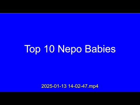 Top 10 Nepo Babies