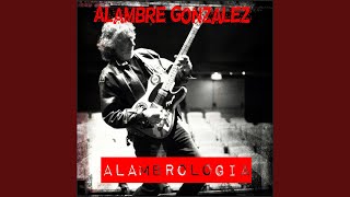 Video thumbnail of "Alambre González - Taxi al Infierno"