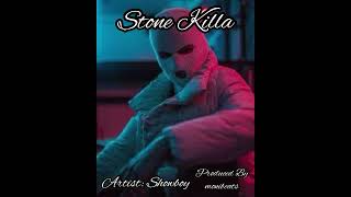 Stone Killa..artist- Showboy By Monibeats