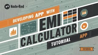 Developing App With NodeRed | EMI calculator App