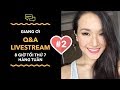 Giang Ơi livestream - Ask me anything #2