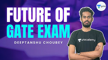 Future of Gate Exam | Live at 10 PM | Deeptanshu Choubey