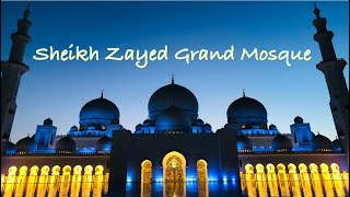 Sheikh Zayed Grand Mosque | Travelog | Abu Dhabi