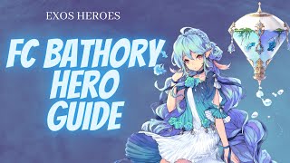FC Bathory Hero Guide | How to use her kit | Exos Heroes