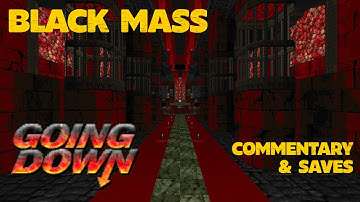 Going Down - MAP16: Black Mass // UV-MAX