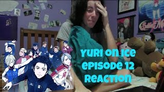Yuri On Ice Episode 12 Reaction