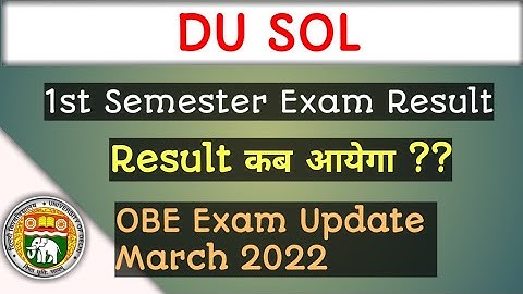 Du Sol 1st Semester OBE March Exam Result update 2022