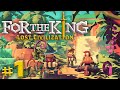 For The King: Lost Civilization - #1 - BIG CHICKEN FIGHTS! (3-Player Gameplay)