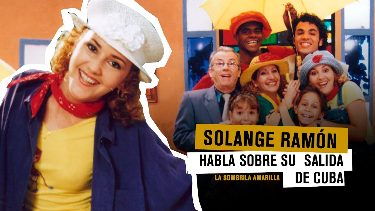 Solange Ramon Solange Ramon de La Sombrilla Amarilla habla de su salida de Cuba ...