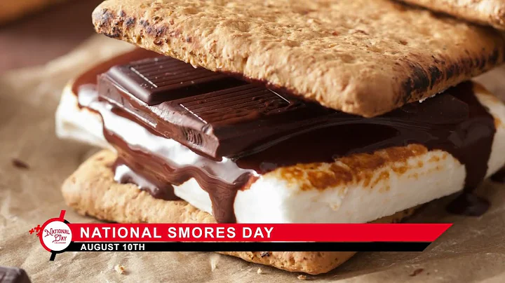 National S’mores Day | August 10