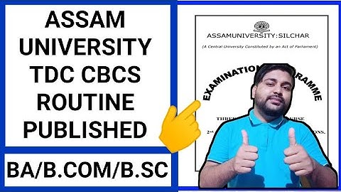 TDC Even sem exam routine is OUT | 2nd 4th & 6th Sem | Assam University | Pranoy Roy