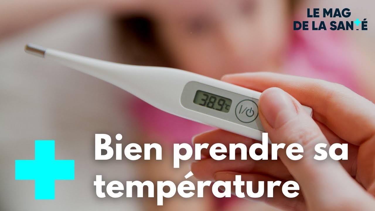 Comment bien choisir son thermomètre et prendre sa température ? - Le  Magazine de la Santé - YouTube