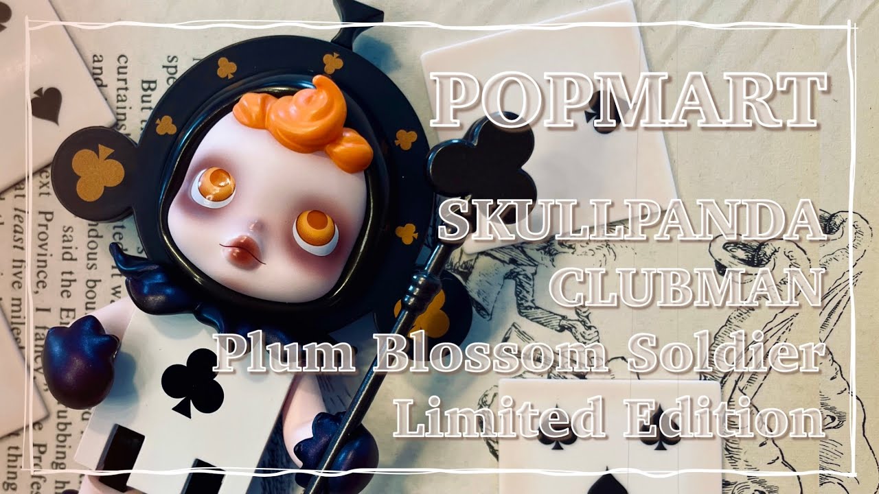 SKULLPANDA CLUBMAN Plum Blossom Soldier Limited Edition