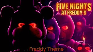 FNAF Movie - Freddy Theme