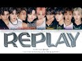 Golden Child 골든차일드 Replay Lyrics Color Coded Han Rom Eng Golden Child 골든차일드 Replay Lyrics Color Coded Han Rom Eng