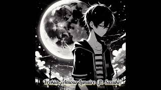Yrokia - Amour Lunaire Ft. Sazuki Prod Broken Beats